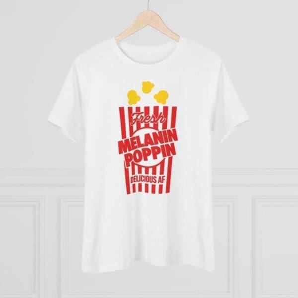 Fresh Melanin Poppin Women's Premium Tee - Image 7