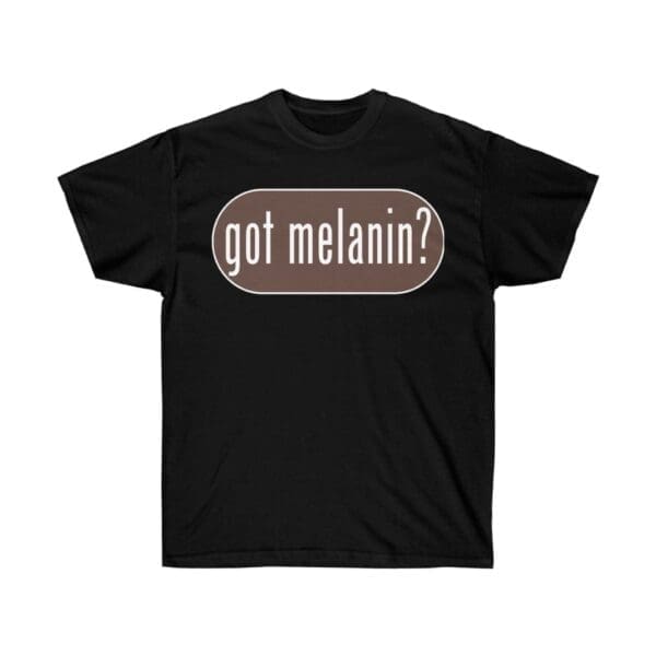 Got Melanin Unisex Ultra Cotton Tee - Image 5