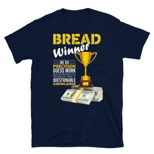 Bread Winner Short-Sleeve Unisex T-Shirt - Image 3