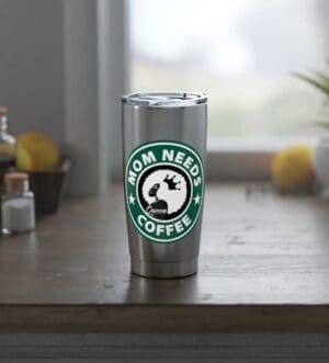 Mom Needs Coffee 20oz Tumbler