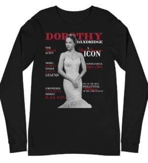 Dorothy Dandridge Long Sleeve Tee