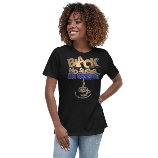 Black Coffee No Sugar No Cream - Image 3