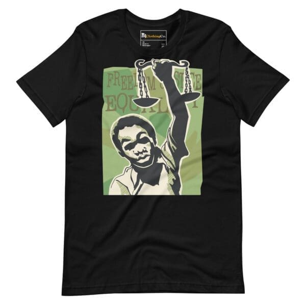 Freedom Justice Equality T-shirt