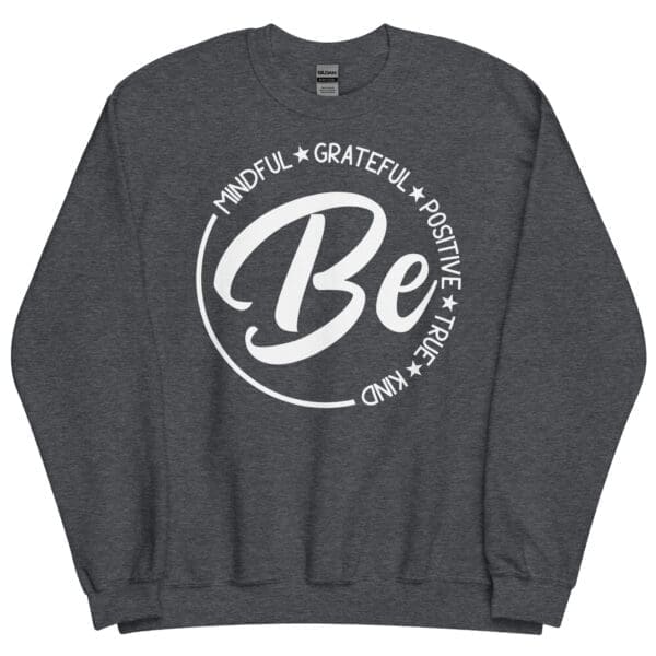 Be positive graphic design on Letter Print Crewneck Sweatshirt crewneck sweatshirt