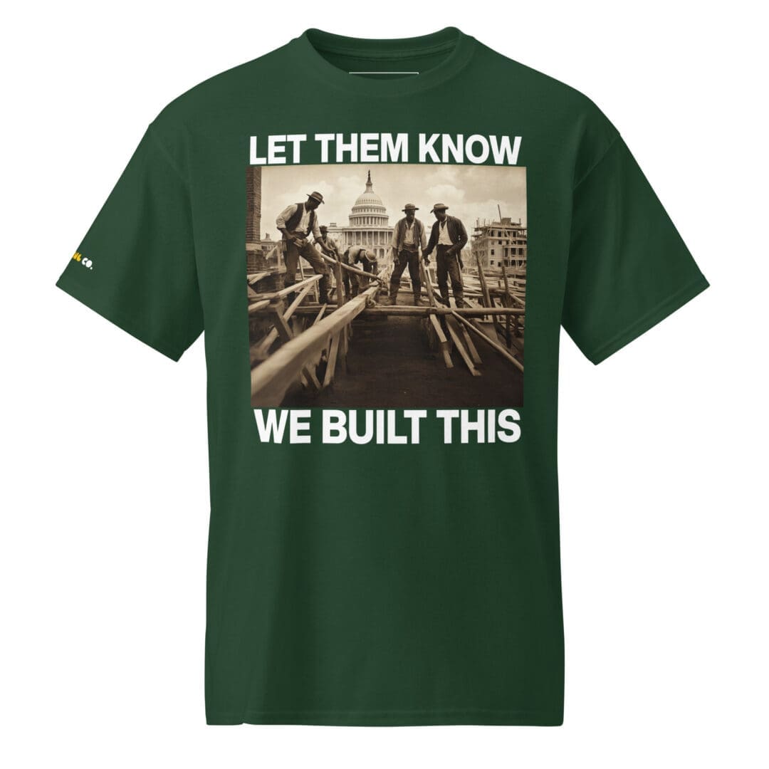 We Built This: Black Americans Tee