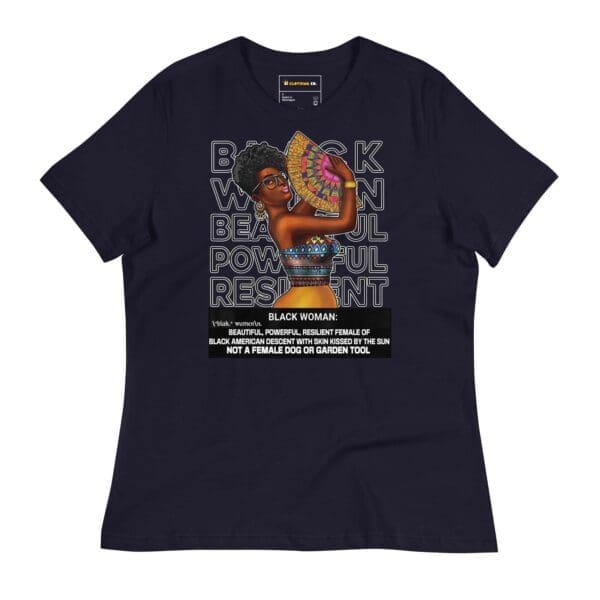 Front view of a navy blue "Black Woman Beautiful Powerful Resilient Graphic T-Shirt" by B1Clothing Co. The t-shirt is navy blue with a white graphic celebrating Black women's strength and beauty.