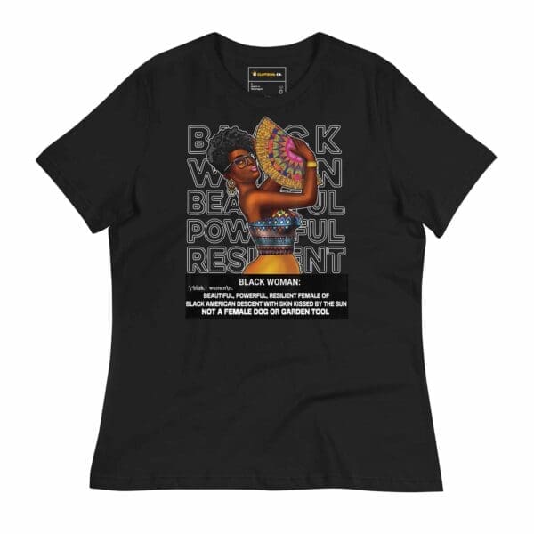 Front view of a black "Black Woman Beautiful Powerful Resilient Graphic T-Shirt" by B1Clothing Co. The t-shirt is black with a white graphic print honoring Black women.