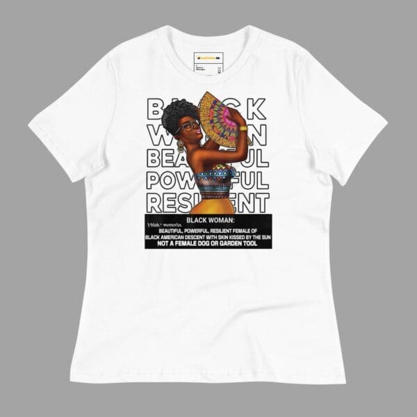 Front view of a white "Black Woman Beautiful Powerful Resilient Graphic T-Shirt" by B1Clothing Co. The white t-shirt clearly displays the black ink graphic celebrating Black women.