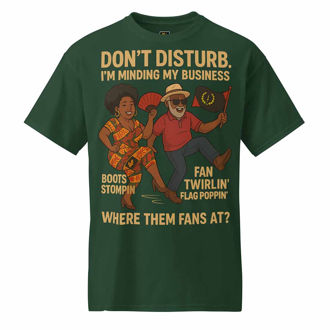 Front of forest green Minding My Business T-shirt with Black couple dancing, fan, and flag