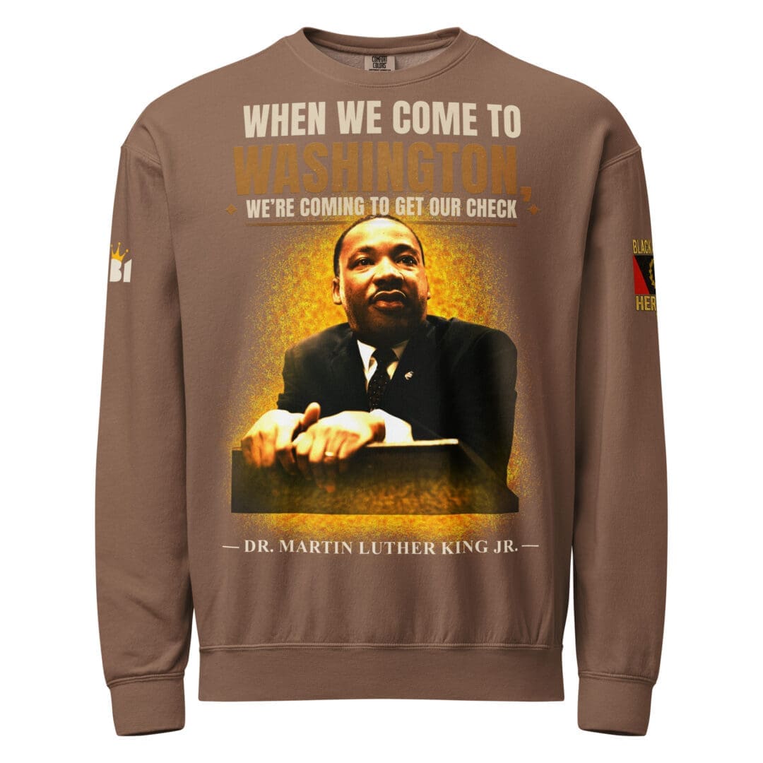 MLK “The Check” Reparations Sweatshirt - Image 10